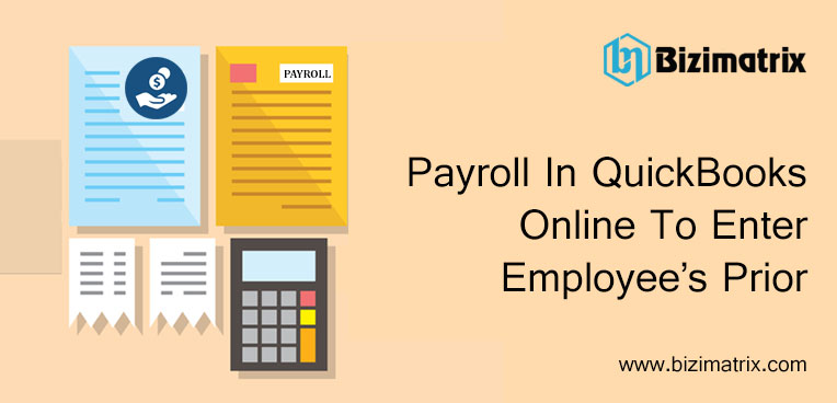 Payroll In QuickBooks Online To Enter Employee’s Prior